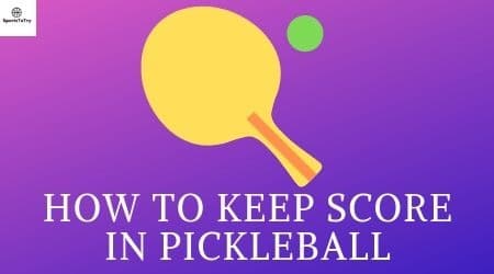 How to keep score in pickleball