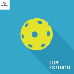 Glow Pickleball