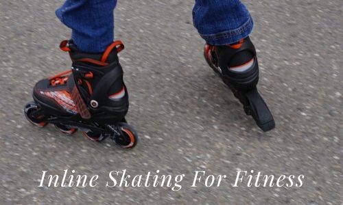 Inline Skating For Fitness (6 Amazing Benefits To Pursue!)