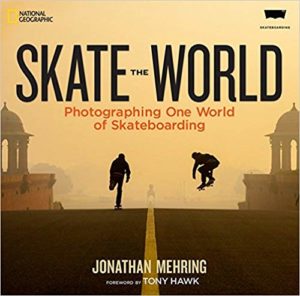 Skate the World, Photographing One World of Skateboarding﻿