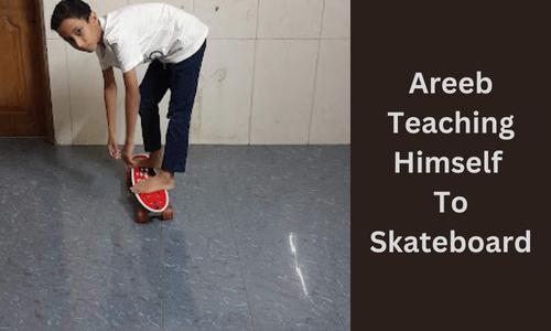 Areeb Teaching Himself To Skateboard