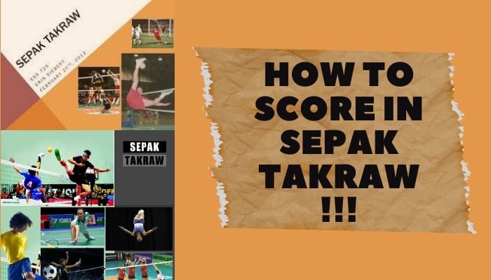 How to Score in Sepak Takraw: Mastering the Art of Precision and Power